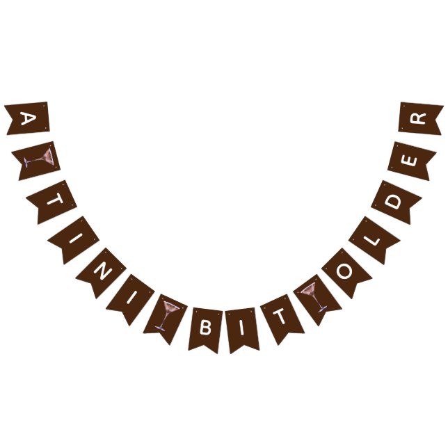 A Tini Bit Older, Chocolate Martini Birthday Party Bunting Flags (All)