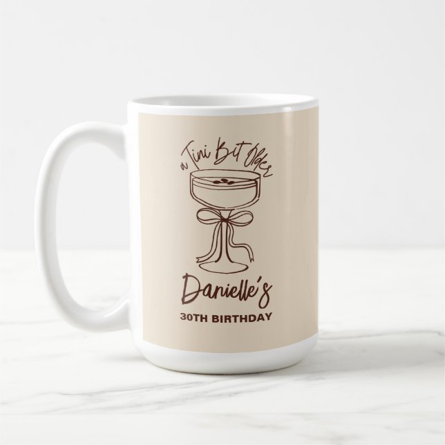 A Tini Bit Older Espresso Martini 30th Birthday Coffee Mug (Left)