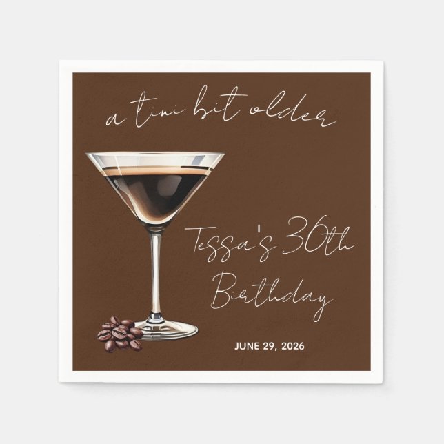 A Tini Bit Older Espresso Martini Themed Party Napkin (Front)