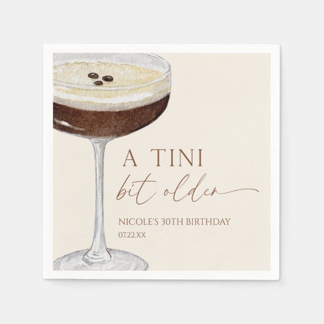 A Tini Bit Older Expresso Martini Birthday Party Napkin (Front)