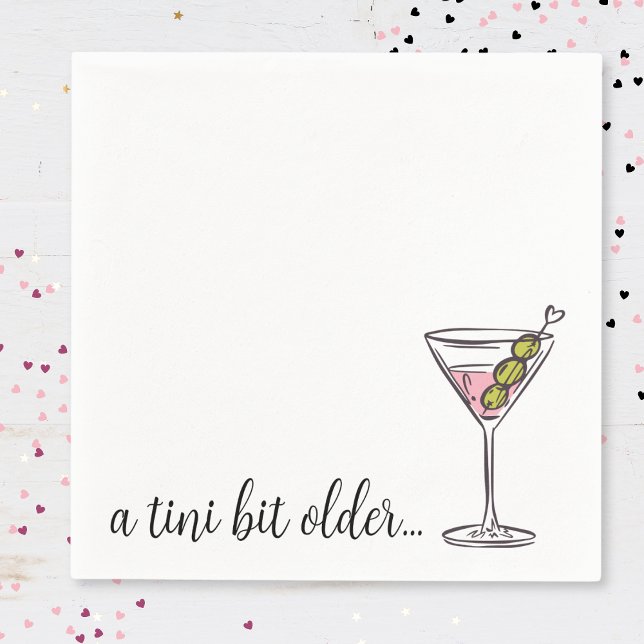 A Tini Bit Older Hand Drawn Martini Birthday Napkin (Creator Uploaded)