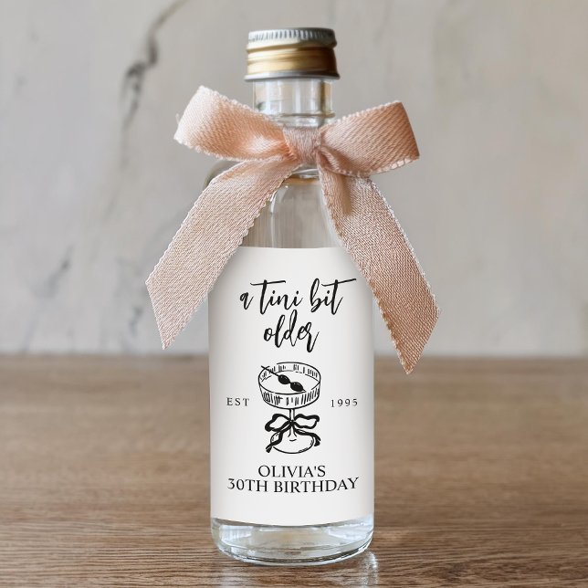 A Tini Bit Older Martini Birthday Party Favour Min Liquor Bottle Label (Creator Uploaded)