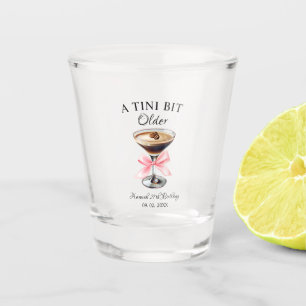 A Tini Bit Older Martini Birthday party  Shot Glass