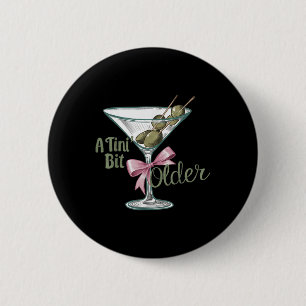 A Tini Bit Older Retro Vintage Style 2 Inch Round Button