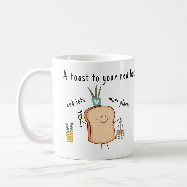 A Toast to Your New Home | Funny Plant Lover Gift Coffee Mug (Left)