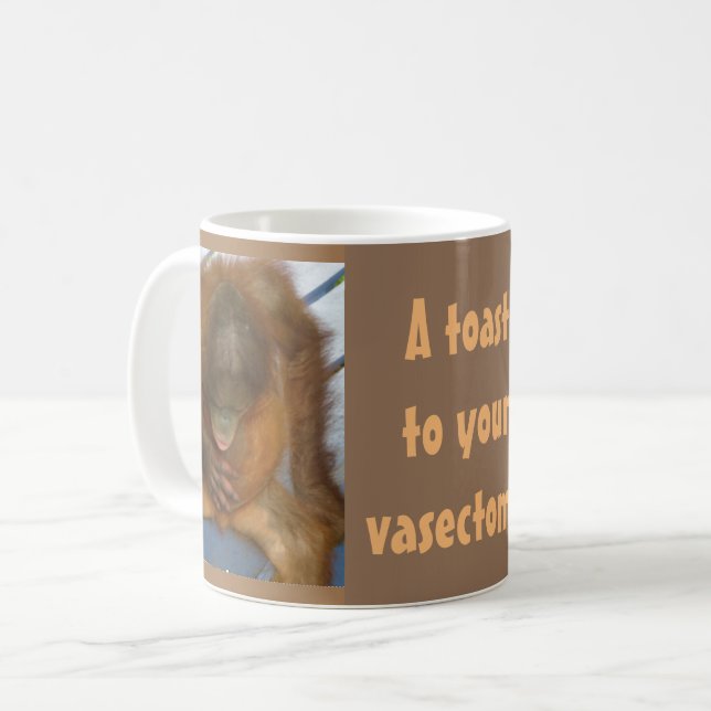 A Toast to Your Vasectomy Coffee Mug (Front Left)