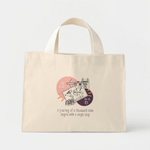 A trip begins with a step mini tote bag