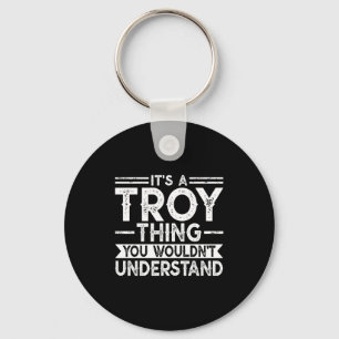 A troy thing wouldn't understand family name keychain