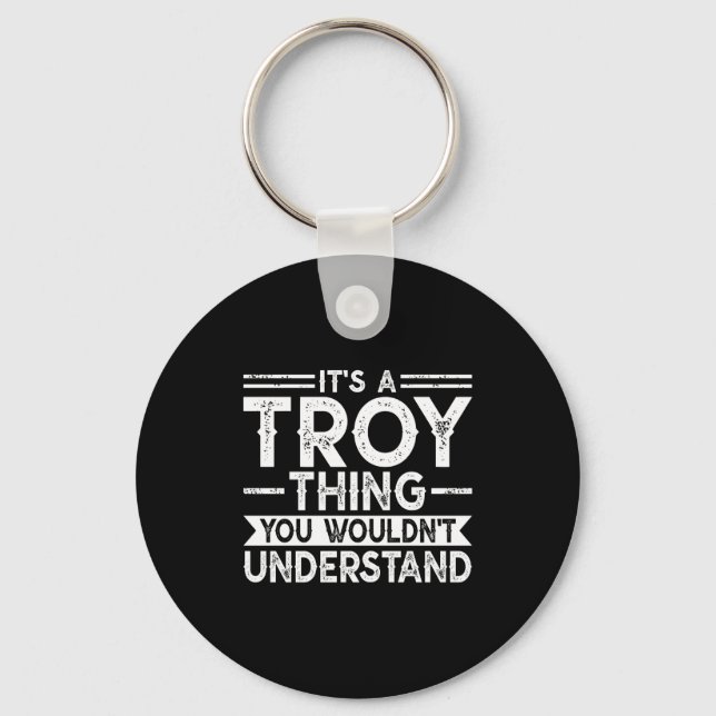 A troy thing wouldn't understand family name keychain (Front)