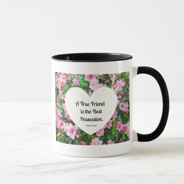 A true friend is the best possession. mug (Right)