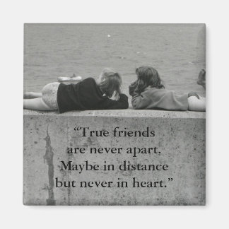 A True Friend Magnet