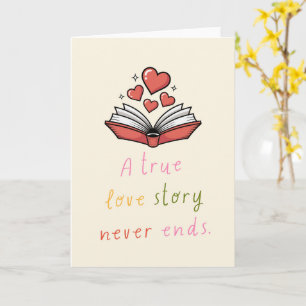 A True Love Story Never Ends Romantic Quote Card