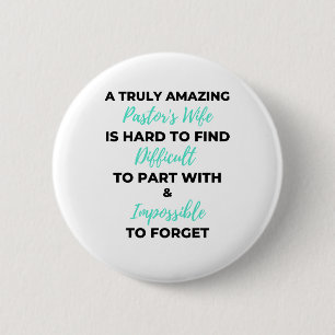 A Truly Amazing Pastor's Wife Is Hard To Find bl 2 Inch Round Button