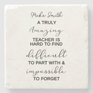 A truly amazing teacher Appreciation Gift Coaster