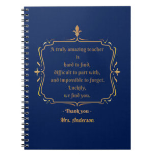 A truly amazing teacher is hard to find  notebook