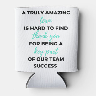 A Truly Amazing Team Is Hard To Find 2 Can Cooler