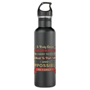 A Truly Great Chiropractor Spine Chiropractic 710 Ml Water Bottle
