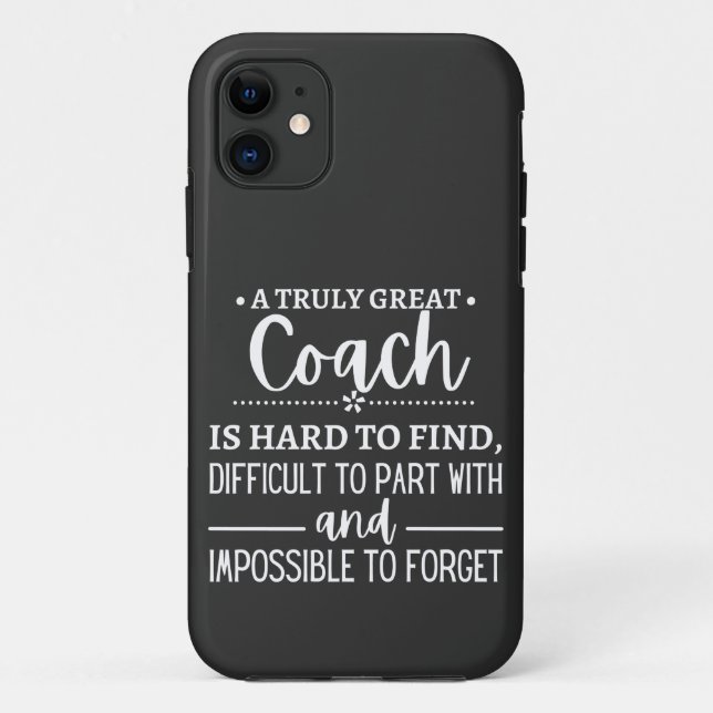 A Truly Great Coach is hard find Case-Mate iPhone Case (Back)