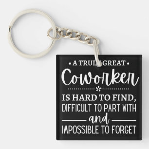 A Truly Great Coworker Keychain