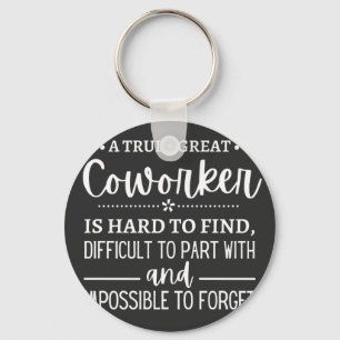 A Truly Great Coworker Keychain