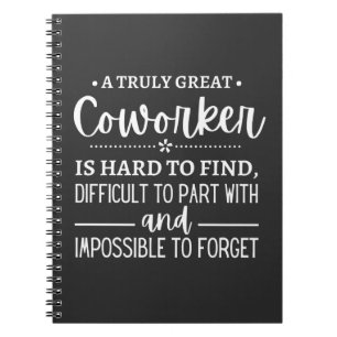 A Truly Great Coworker Notebook