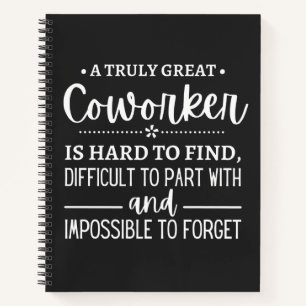 A Truly Great Coworker Notebook