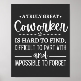 A Truly Great Coworker Poster