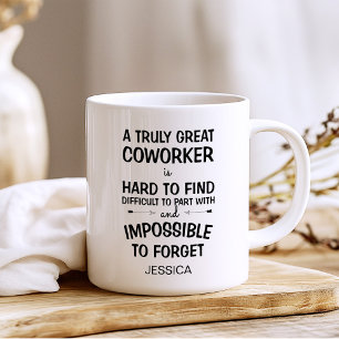 A Truly Great Coworker with Name Coffee Mug