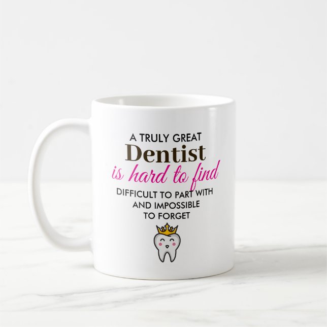 A Truly Great Dentist – Personalized Name Coffee Mug (Left)