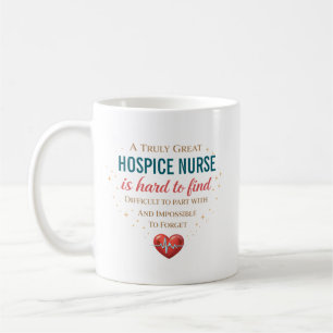 A Truly Great Hospice Nurse Personalized Coffee Mug