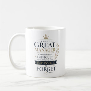A Truly Great Manager Appreciation Coffee Mug