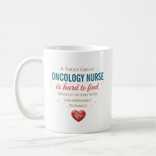 A Truly Great Oncology Nurse Personalized  Coffee Mug