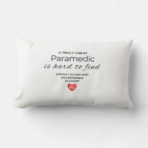 A Truly Great Paramedic Is Hard to Find Throw Pill Lumbar Pillow