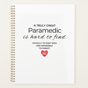 A Truly Great Paramedic Is hard to Fine Planner