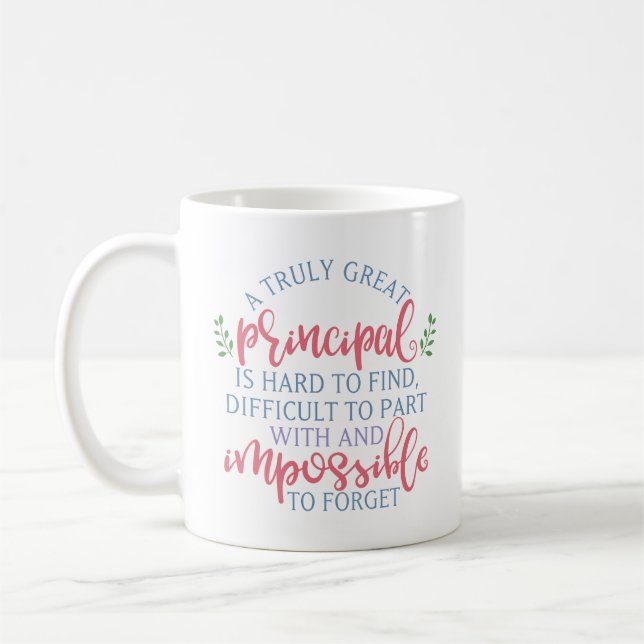 A Truly Great Principal Funny Saying Coffee Mug (Left)