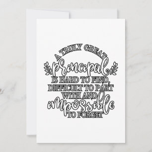 A truly great principal is hard to find thank you card