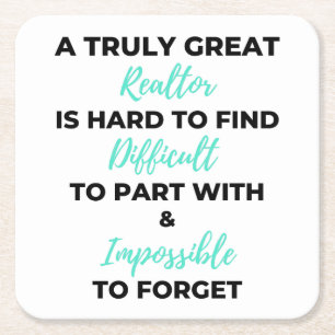 A Truly Great Realtor Is Hard To Find 2 Square Paper Coaster