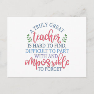 A Truly Great Teacher Funny Saying Postcard