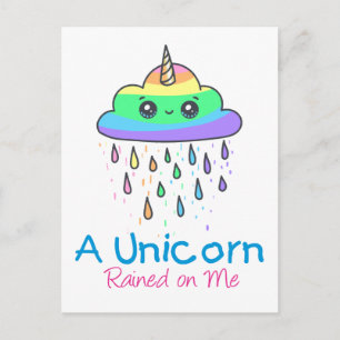 A Unicorn Rained on Me Postcard