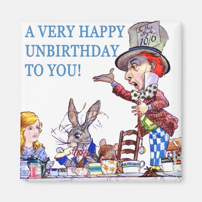 A Very Happy Unbirthday To You! Magnet (Front)