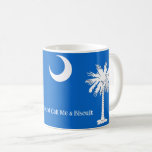 A Very Southern South Carolina Mug<br><div class="desc">South Carolina sayings are pure fun and this one is no different! "Well, butter my backside and call me a biscuit" You can purchase the mug as is or personalize it with your favourite southern saying or any message i.e. - Land of the boiled peanut, Cackalacky, 'Til The Cows Come...</div>