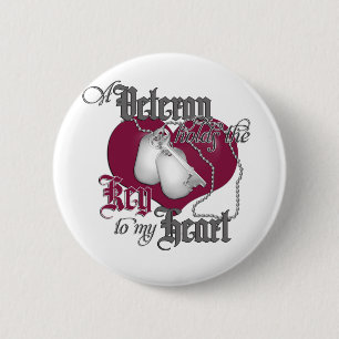 A Veteran holds the Key to my Heart 2 Inch Round Button