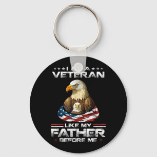 A Veteran Like Father Before Proud Vet Son Keychain