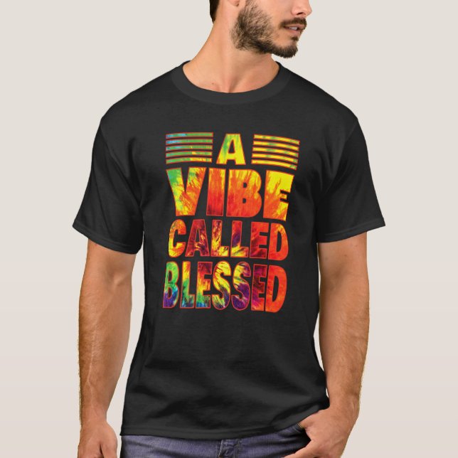 A Vibe Called Blessed Tie Dye Text T-Shirt (Front)