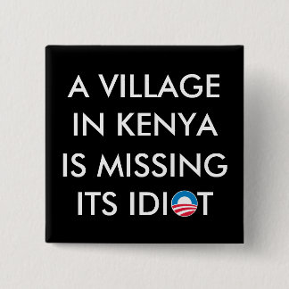 A Village in Kenya is Missing its Idiot 2 Inch Square Button