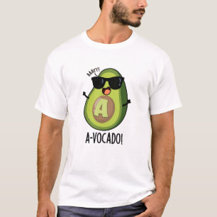 A-vocado Funny Avocado Pun  T-Shirt