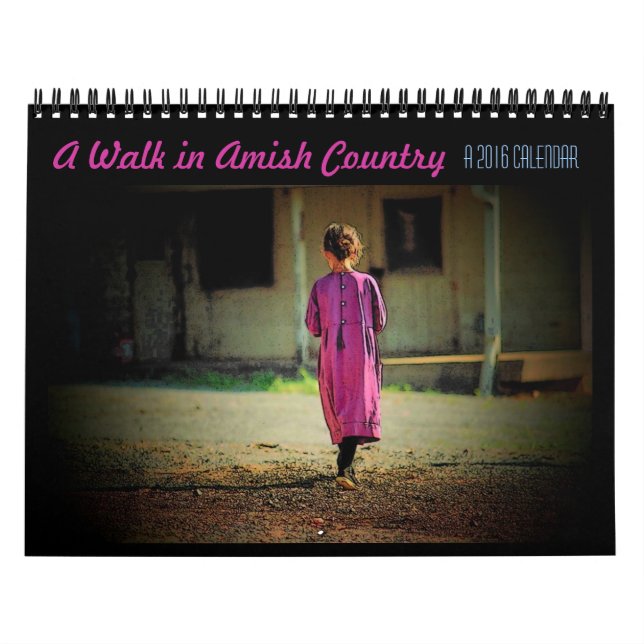 A Walk in Amish Country Calendar (Cover)