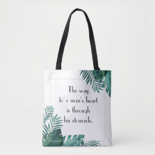 A Way to a Man's Heart Tote Bag