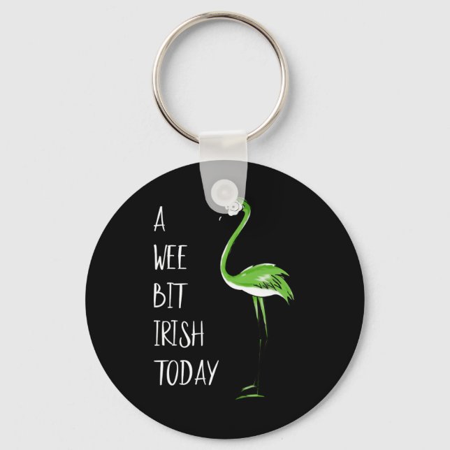 A Wee Bit Irish Today Flamingo St Patricks Shamroc Keychain (Front)