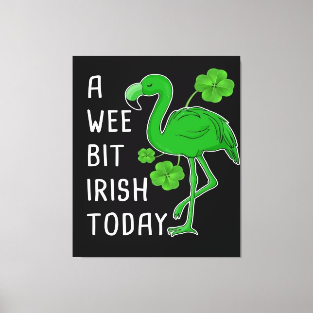 A Wee Bit Irish Today | Lucky Flamingo | Flamingo Canvas Print (Front)